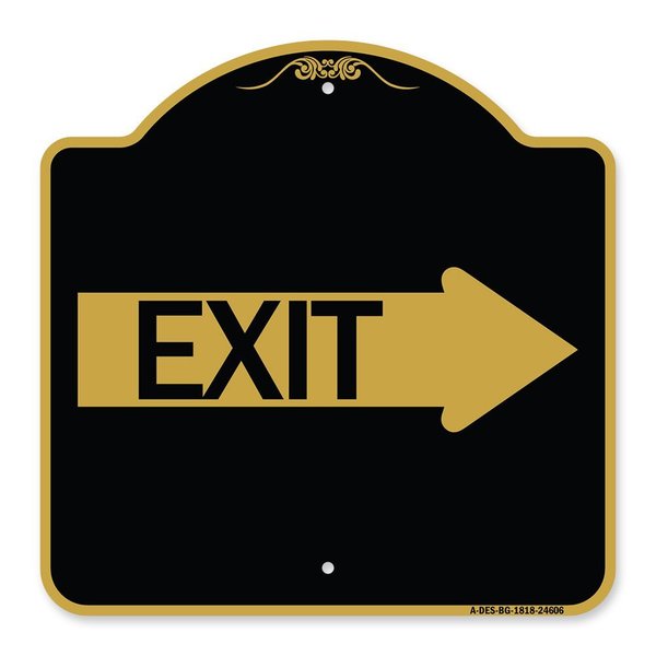 Signmission Designer Series Sign Exit W/ Right Arrow, Black & Gold Aluminum Sign, 18" H, 18" L, BG-1818-24606 A-DES-BG-1818-24606
